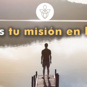 Conociendo mi Misión de Vida